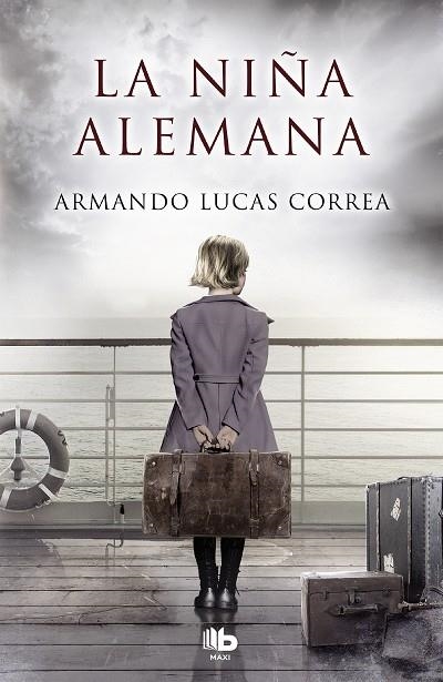 LA NIÑA ALEMANA | 9788490705087 | LUCAS CORREA,ARMANDO | Libreria Geli - Librería Online de Girona - Comprar libros en catalán y castellano