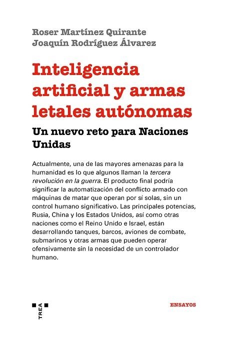 INTELIGENCIA ARTIFICIAL Y ARMAS LETALES AUTÓNOMAS | 9788417140748 | MARTÍNEZ QUIRANTE,ROSER/RODRÍGUEZ ÁLVAREZ,JOAQUÍN | Libreria Geli - Librería Online de Girona - Comprar libros en catalán y castellano