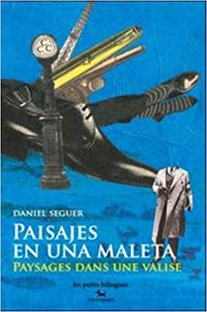 PAISAJES EN UNA MALETA/PAYSAGES DANS UNE VALISE | 9791095210054 | SEGUER,DANIEL | Libreria Geli - Librería Online de Girona - Comprar libros en catalán y castellano