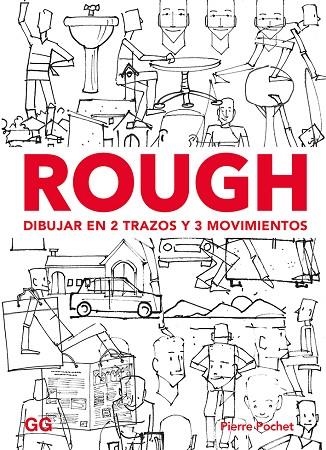 ROUGH.DIBUJAR EN 2 TRAZOS Y 3 MOVIMIENTOS | 9788425231513 | POCHET,PIERRE | Llibreria Geli - Llibreria Online de Girona - Comprar llibres en català i castellà