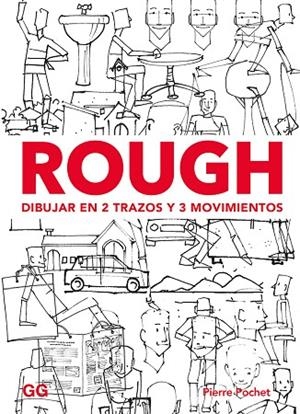 ROUGH.DIBUJAR EN 2 TRAZOS Y 3 MOVIMIENTOS | 9788425231513 | POCHET,PIERRE | Llibreria Geli - Llibreria Online de Girona - Comprar llibres en català i castellà