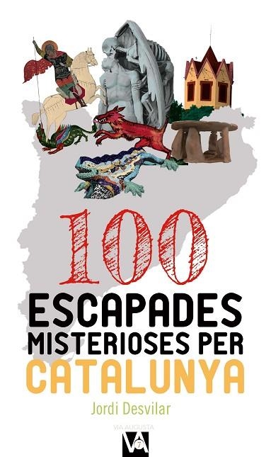 100 ESCAPADES MISTERIOSES PER CATALUNYA | 9788490347713 | DESVILAR ROS,JORDI | Libreria Geli - Librería Online de Girona - Comprar libros en catalán y castellano