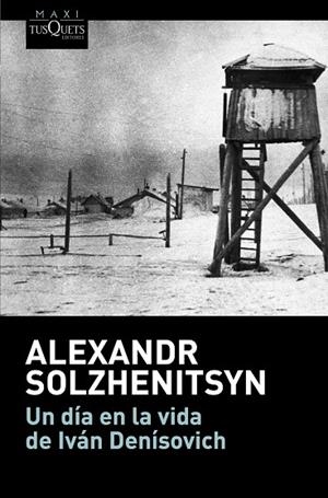 UN DÍA EN LA VIDA DE IVÁN DENÍSOVICH | 9788490665824 | SOLZHENITSYN,ALEXANDR | Libreria Geli - Librería Online de Girona - Comprar libros en catalán y castellano