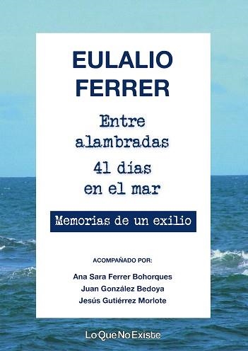 ENTRE ALAMBRADAS.41 DÍAS EN EL MAR | 9788494860362 | FERRER,EULALIO | Libreria Geli - Librería Online de Girona - Comprar libros en catalán y castellano