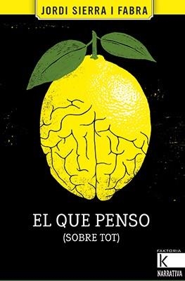 EL QUE PENSO (SOBRE TOT) | 9788416804559 | SIERRA I FABRA,JORDI | Libreria Geli - Librería Online de Girona - Comprar libros en catalán y castellano