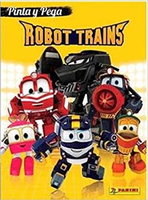 ROBOT TRAINS(PINTA Y PEGA) | 9788427871076 | Llibreria Geli - Llibreria Online de Girona - Comprar llibres en català i castellà