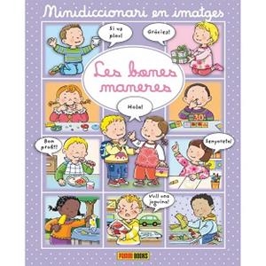 LES BONES MANERES(MINIDICCIONARI EN IMATGE) | 9788491672463 | Libreria Geli - Librería Online de Girona - Comprar libros en catalán y castellano