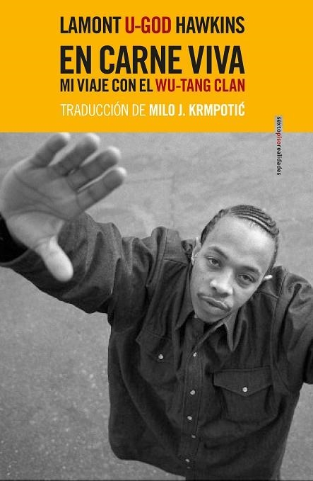 EN CARNE VIVA.MI VIAJE CON EL WU-TANG CLAN | 9788416677931 | HAWKINS,LAMONT «U-GOD» | Libreria Geli - Librería Online de Girona - Comprar libros en catalán y castellano