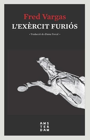 L'EXÈRCIT FURIÓS | 9788416743810 | VARGAS,FRED | Llibreria Geli - Llibreria Online de Girona - Comprar llibres en català i castellà