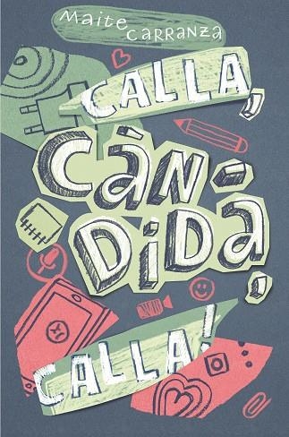 CALLA,CANDIDA,CALLA! | 9788466143677 | CARRANZA,MAITE | Libreria Geli - Librería Online de Girona - Comprar libros en catalán y castellano