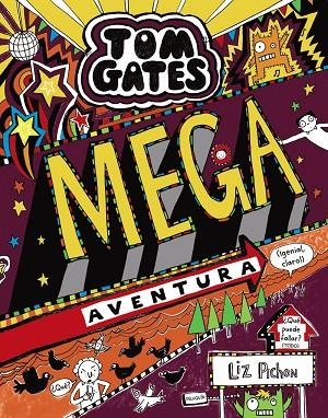 TOM GATES-13.MEGA AVENTURA (¡GENIAL, CLARO!) | 9788469624647 | PICHON,LIZ | Libreria Geli - Librería Online de Girona - Comprar libros en catalán y castellano