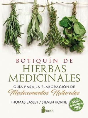 BOTIQUÍN DE HIERBAS MEDICINALES.GUÍA PARA LA ELABORACIÓN DE MEDICAMENTOS NATURALES | 9788417399016 | EASLEY,THOMAS/HOME,STEVEN | Libreria Geli - Librería Online de Girona - Comprar libros en catalán y castellano
