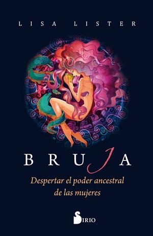 BRUJA.DESPERTAR EL PODER ANCESTRAL DE LAS MUJERES | 9788417399085 | LISTER,LISA | Libreria Geli - Librería Online de Girona - Comprar libros en catalán y castellano