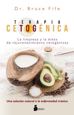 TERAPIA CETOGÉNICA | 9788417399023 | FIFE,DR. BRUCE | Libreria Geli - Librería Online de Girona - Comprar libros en catalán y castellano