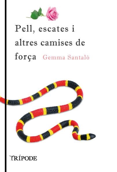 PELL,ESCATES I ALTRES CAMISES DE FORÇA | 9788494881619 | SANTALÓ,GEMMA | Libreria Geli - Librería Online de Girona - Comprar libros en catalán y castellano