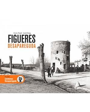 FIGUERES DESAPAREGUDA | 9788416547296 | PUJOL,ENRIC/ROIG,JORDI | Libreria Geli - Librería Online de Girona - Comprar libros en catalán y castellano