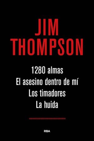 1280 ALMAS/EL ASESINO DENTRO DE MÍ/LOS TIMADORES/LA HUIDA | 9788491871019 | THOMPSON,JIM | Libreria Geli - Librería Online de Girona - Comprar libros en catalán y castellano
