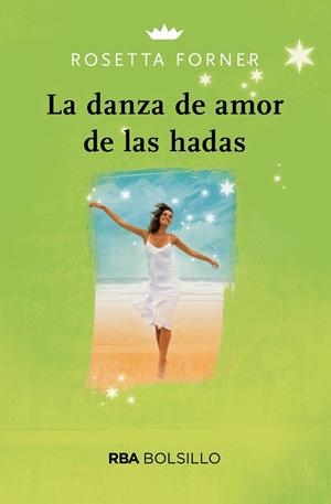 LA DANZA DE AMOR DE LAS HADAS  | 9788491870791 | FORNER,ROSETTA | Libreria Geli - Librería Online de Girona - Comprar libros en catalán y castellano