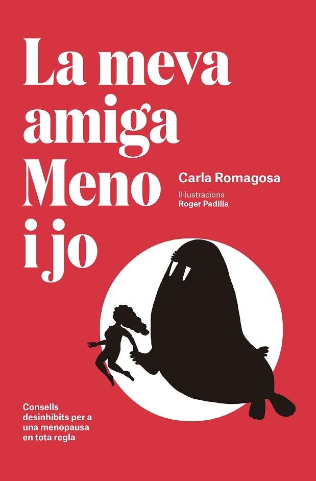 LA MEVA AMIGA MENO I JO.CONSELLS DESINHIBITS PER A UNA MENOPAUSA EN TOTA REGLA | 9788417214449 | ROMAGOSA,CARLA | Libreria Geli - Librería Online de Girona - Comprar libros en catalán y castellano