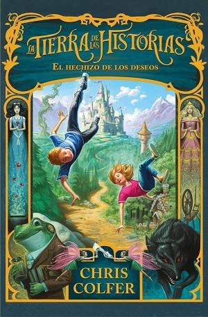 EL HECHIZO DE LOS DESEOS (LA TIERRA DE LAS HISTORIAS 1) | 9788420487700 | COLFER,CHRIS | Llibreria Geli - Llibreria Online de Girona - Comprar llibres en català i castellà