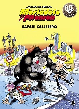 MORTADELO Y FILEMÓN.SAFARI CALLEJERO (MAGOS DEL HUMOR 3) | 9788402421821 | IBÁÑEZ,FRANCISCO | Libreria Geli - Librería Online de Girona - Comprar libros en catalán y castellano