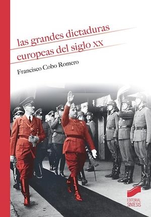 LAS GRANDES DICTADURAS EUROPEAS DEL SIGLO XX | 9788491712039 | COBO ROMERO,FRANCISCO | Libreria Geli - Librería Online de Girona - Comprar libros en catalán y castellano