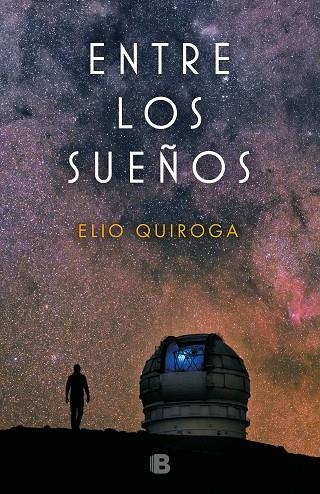 ENTRE LOS SUEÑOS | 9788466664578 | QUIROGA,ELIO | Libreria Geli - Librería Online de Girona - Comprar libros en catalán y castellano