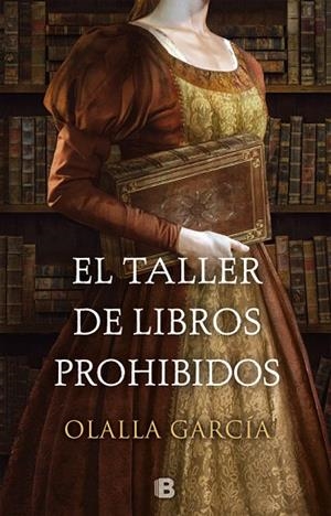 EL TALLER DE LIBROS PROHIBIDOS | 9788466664332 | GARCÍA,OLALLA | Libreria Geli - Librería Online de Girona - Comprar libros en catalán y castellano