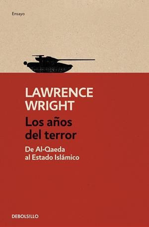 LOS AÑOS DEL TERROR.DE AL.QAEDA AL ESTADO ISLÁMICO | 9788466344906 | WRIGHT,LAWRENCE | Llibreria Geli - Llibreria Online de Girona - Comprar llibres en català i castellà