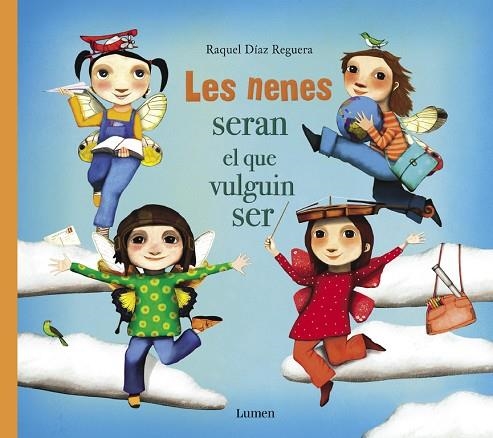 LES NENES SERAN EL QUE VULGUIN SER | 9788448851668 | DÍAZ REGUERA,RAQUEL | Libreria Geli - Librería Online de Girona - Comprar libros en catalán y castellano