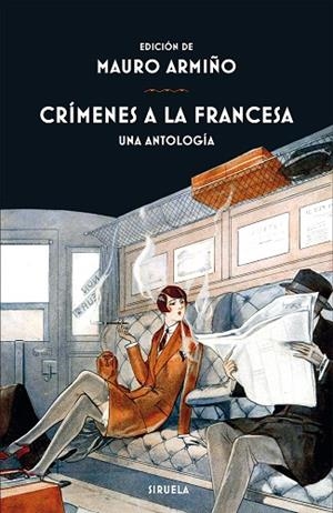 CRÍMENES A LA FRANCESA.UNA ANTOLOGIA | 9788417454548 | A.A.D.D. | Libreria Geli - Librería Online de Girona - Comprar libros en catalán y castellano