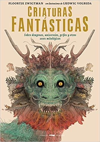 CRIATURAS FANTÁSTICAS | 9788494884818 | ZWIGTMAN,FLOORTJE | Libreria Geli - Librería Online de Girona - Comprar libros en catalán y castellano