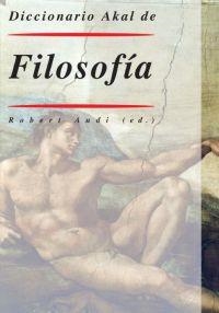 DICCIONARIO AKAL DE FILOSOFIA | 9788446009566 | AUDI,ROBERT | Llibreria Geli - Llibreria Online de Girona - Comprar llibres en català i castellà