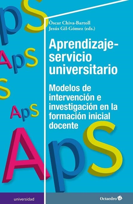 APRENDIZAJE-SERVICIO UNIVERSITARIO | 9788417219963 | CHIVA BARTOLL,ÒSCAR/GIL GÓMEZ,JESÚS | Libreria Geli - Librería Online de Girona - Comprar libros en catalán y castellano