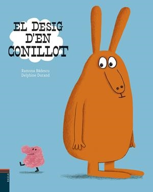 EL DESIG D'EN CONILLOT | 9788447935734 | BADESCU,RAMONA | Libreria Geli - Librería Online de Girona - Comprar libros en catalán y castellano