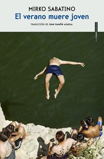 EL VERANO MUERE JOVEN | 9788416677924 | SABATINO,MIRKO | Libreria Geli - Librería Online de Girona - Comprar libros en catalán y castellano
