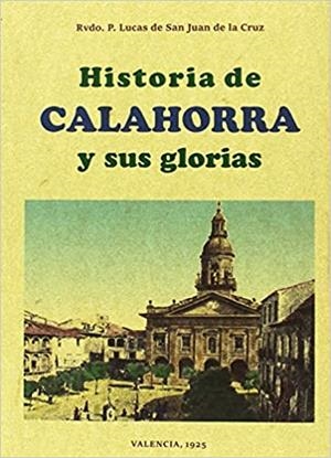 HISTORIA DE CALAHORRA Y SUS GLORIAS | 9788490015797 | DE SAN JUAN DE LA CRUZ,LUCAS | Libreria Geli - Librería Online de Girona - Comprar libros en catalán y castellano