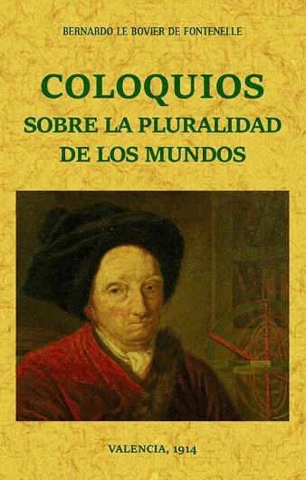 COLOQUIOS SOBRE LA PLURALIDAD DE LOS MUNDOS | 9788490015841 | LE BOVIER DE FONTENELLE,BERNARDO | Llibreria Geli - Llibreria Online de Girona - Comprar llibres en català i castellà