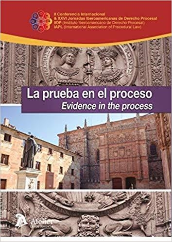 LA PRUEBA EN EL PROCESO.EVIDENCE IN THE PROCESS(XXVI JORNADAS IBEROAMERICANAS DE DERECHO PROCESAL) | 9788417466268 | JORNADAS IBEROAMERICANAS DE DERECHO PROCESAL | Libreria Geli - Librería Online de Girona - Comprar libros en catalán y castellano