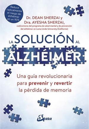 LA SOLUCIÓN AL ALZHÉIMER | 9788484457329 | SHERZAI,DEAN/SHERZAI,AYESHA | Llibreria Geli - Llibreria Online de Girona - Comprar llibres en català i castellà