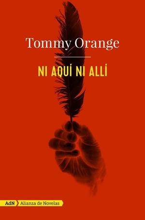NI AQUÍ NI ALLÍ | 9788491812586 | ORANGE,TOMMY | Libreria Geli - Librería Online de Girona - Comprar libros en catalán y castellano