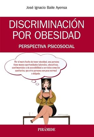 DISCRIMINACIÓN POR OBESIDAD | 9788436840193 | BAILE AYENSA,JOSÉ  I. | Libreria Geli - Librería Online de Girona - Comprar libros en catalán y castellano