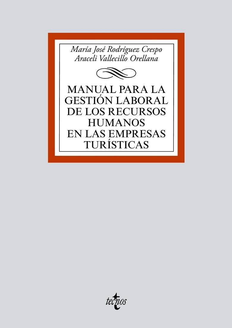 MANUAL PARA LA GESTIÓN LABORAL DE LOS RECURSOS HUMANOS EN LAS EMPRESAS TURÍSTICAS | 9788430975433 | RODRÍGUEZ CRESPO,Mª JOSÉ/VALLECILLO ORELLANA,ARACELI | Libreria Geli - Librería Online de Girona - Comprar libros en catalán y castellano