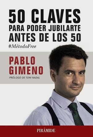 50 CLAVES PARA PODER JUBILARTE ANTES DE LOS 50 | 9788436840117 | GIMENO SÁNCHEZ,PABLO | Llibreria Geli - Llibreria Online de Girona - Comprar llibres en català i castellà