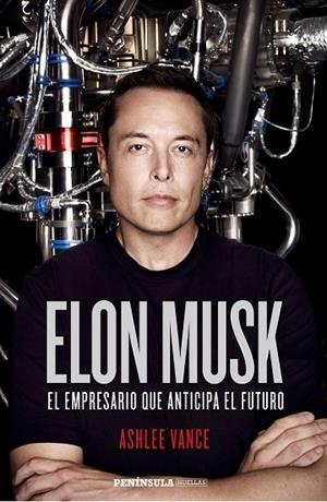 ELON MUSK.EL EMPRESARIO QUE ANTICIPA EL FUTURO | 9788499426631 | VANCE,ASHLEE | Llibreria Geli - Llibreria Online de Girona - Comprar llibres en català i castellà