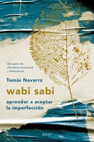 WABI SABI.APRENDER A ACEPTAR LA IMPERFECCIÓN | 9788408194576 | NAVARRO,TOMÁS | Llibreria Geli - Llibreria Online de Girona - Comprar llibres en català i castellà