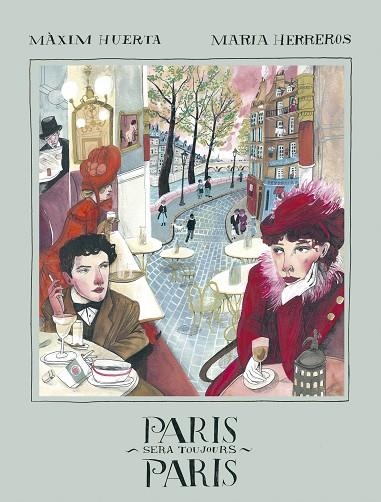 PARIS SERA TOUJOURS PARIS | 9788416890828 | HUERTA,MÀXIM/HERREROS,MARIA | Libreria Geli - Librería Online de Girona - Comprar libros en catalán y castellano