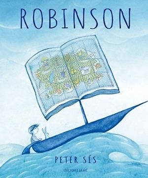 ROBINSON | 9788494885907 | SÍS,PETER | Libreria Geli - Librería Online de Girona - Comprar libros en catalán y castellano