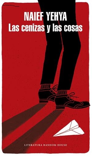 LAS CENIZAS Y LAS COSAS  | 9788439735465 | YEHYA,NAIEF | Libreria Geli - Librería Online de Girona - Comprar libros en catalán y castellano