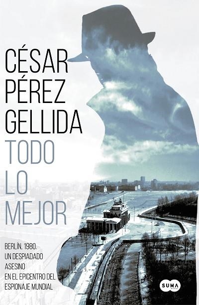 TODO LO MEJOR | 9788491292029 | PÉREZ GELLIDA,CÉSAR | Libreria Geli - Librería Online de Girona - Comprar libros en catalán y castellano